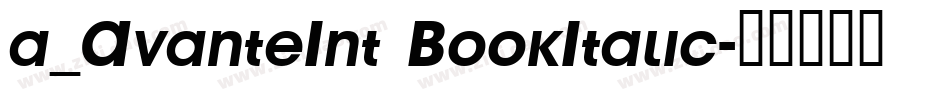 a_AvanteInt BookItalic字体转换